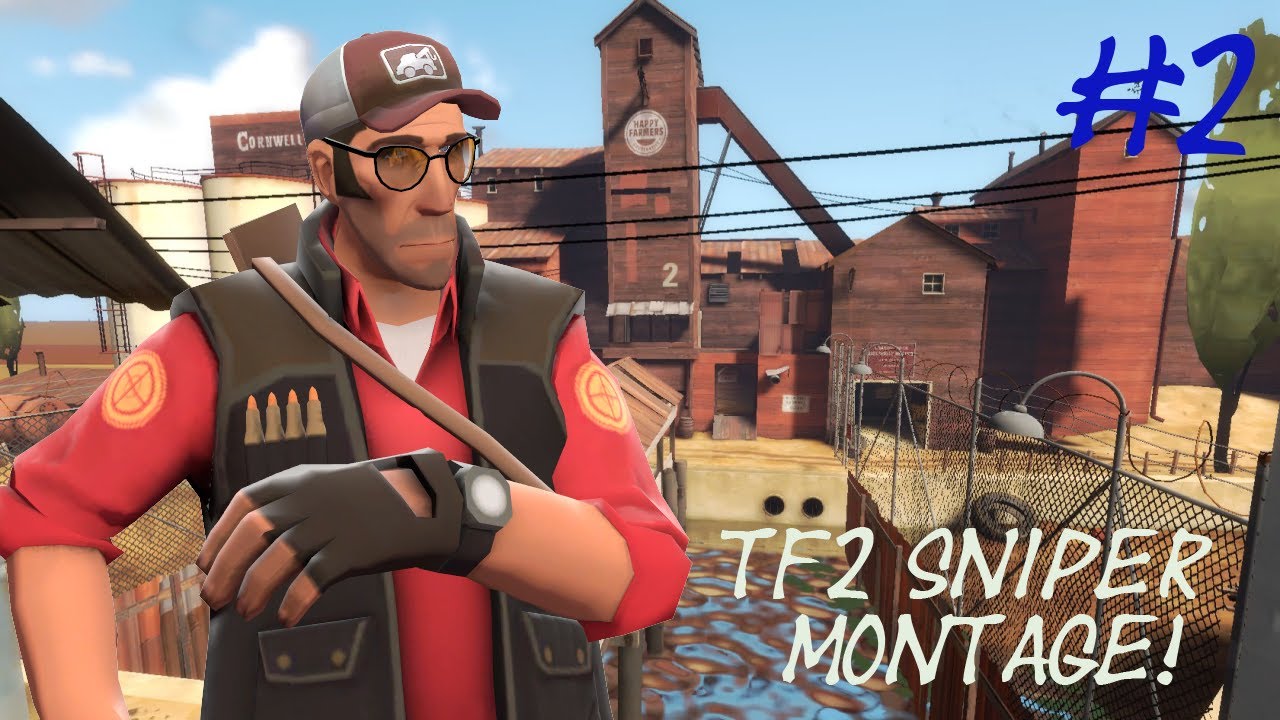 TF2 Sniper Montage #2 - /w ScratchForFun