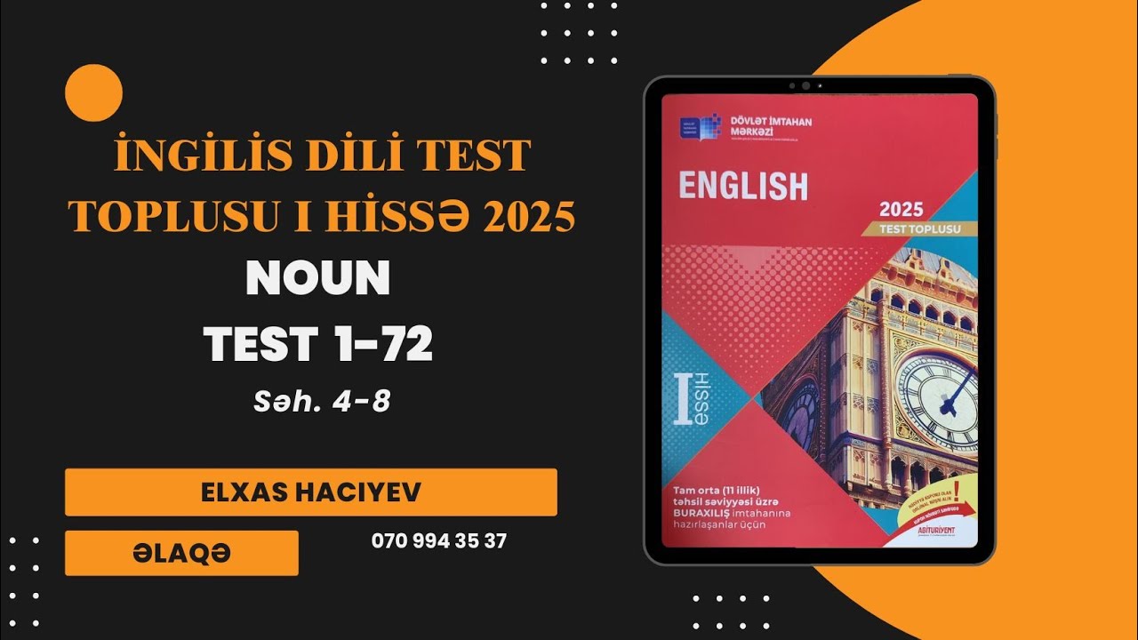 İNGİLİS DİLİ TEST TOPLUSU 1-Cİ HİSSƏ 2025 (Noun - səhifə 4-8)