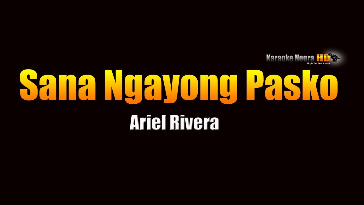 Sana Ngayong Pasko   Ariel Rivera KARAOKE