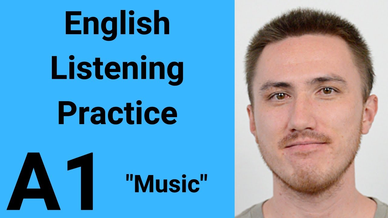 A1 English Listening Practice - Music