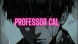 Professor Cal - Professor Cal - You're so f ing wet  NSFW