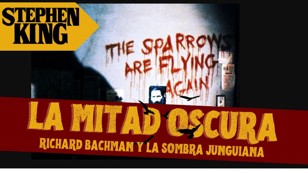 LA MITAD OSCURA: Stephen King, Richard Bachman y el arquetipo de la Sombra de Jung.