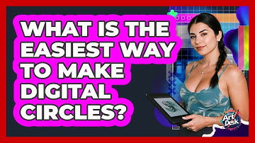 What Is The Easiest Way To Make Digital Circles?