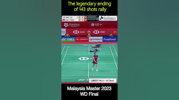 The legendary ending of 143 shots rally Tan Pearly/Thinaah Muralitharan vs Baek Ha Na/Lee Soo Hee