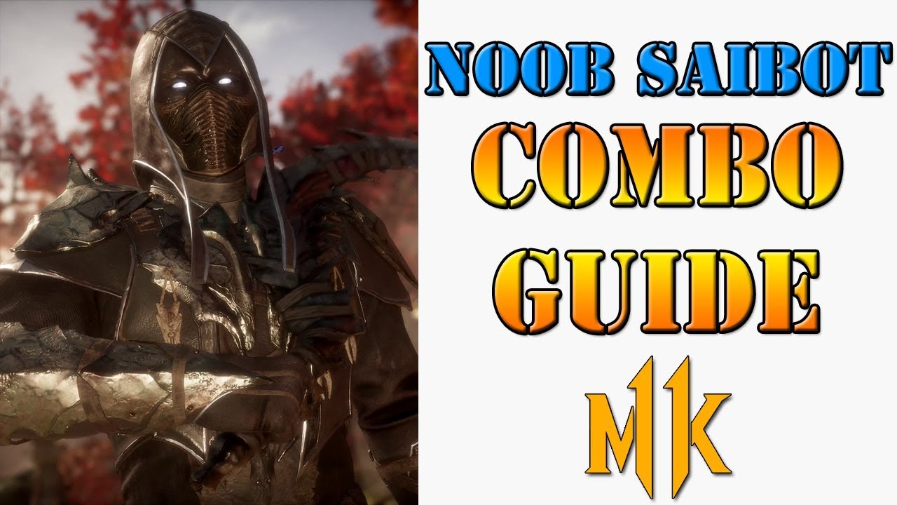 Mortal Kombat 11 Noob Saibot combo guide YouTube