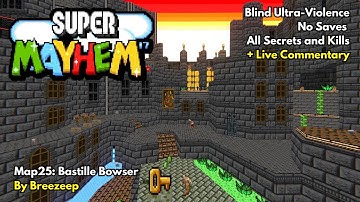 Doom II: Super MAYhem 17 Map25 - Bastille Bowser (Blind UV 100%, No Saves)