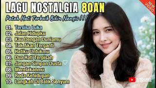 Lagu Nostalgia Paling Sedih Bikin Baper 💔 Saat Rindu Tinggal Menjadi Luka 😭 Tembang Kenangan Viral