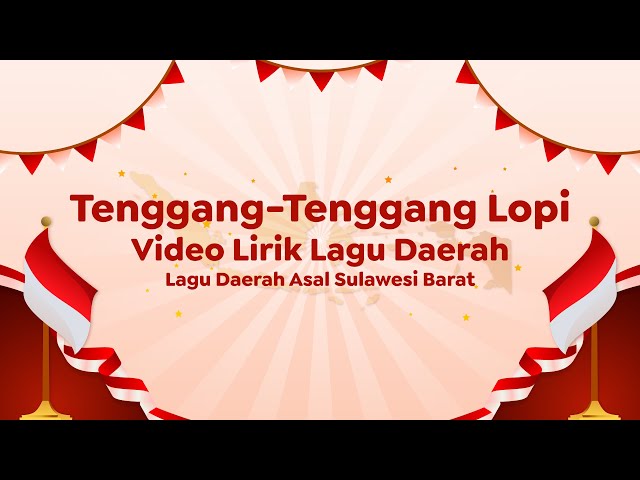 Video Lirik Lagu Daerah | Tenggang-Tenggang Lopi class=