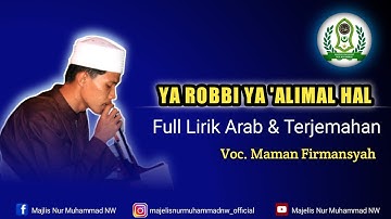 ya robbi ya alimal hal - full lirik arab & terjemahan | Majelis Nur Muhammad NW