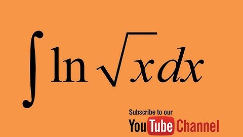 Integral of ln(sqrt(x))- How to integrate? Integral by substitution Calculus Indefinite Integral