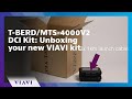 T BERD MTS 4000V2 DCI Kit Unboxing Your New VIAVI Kit T BERD MTS 4000V2 DCI Kit Unboxing Your New VIAVI Kit