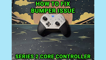How to Fix Bumper Issue on Xbox Elite Series 2 Core Controller