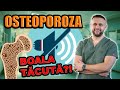 TOT CE TREBUIE ASA STII DESPRE OSTEOPOROZA ?!