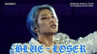 20260821 BLUE ~ LOSER Daesung Focus BIGBANG WORLD TOUR XX:COSMOS