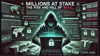 REvil: The Hacker Group That Extorted Millions