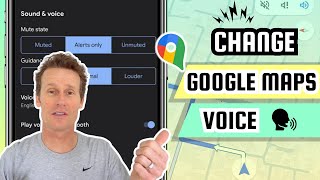 How to change the Google Maps voice