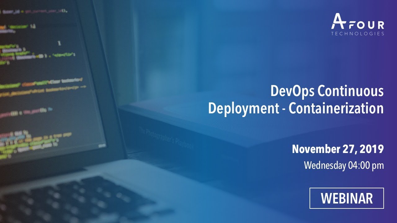 Webinar: DevOps Continuous Deployment - Containerization |  AFour DevOps Community