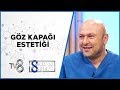 Göz Kapağı Estetiği Nedir? | Yrd. Doç. Dr. Fatih Atmaca | 8'de Sağlık