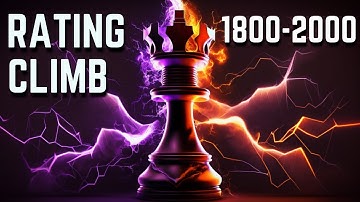 Chess Rating Climb - 1800-2000 Rating Range - How To Win At Chess-Chess Strategy And Thought Process