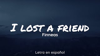 FINNEAS - I Lost A Friend [Letra en español]