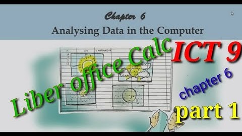 ICT 9// Chapter 6- Analysing data in the computer // part 1// chapter 6- വിവരവിശകലനം കമ്പ്യൂട്ടറിൽ /