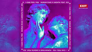 Human Rias & ANDATA - I Can Feel You feat. EZLN (Extended Mix)