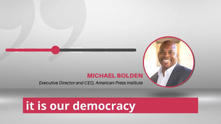 Michael Bolden on democracy and why journalists must work together to protect it