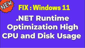 How to Fix .NET Runtime Optimization High CPU and Disk Usage on Windows 11