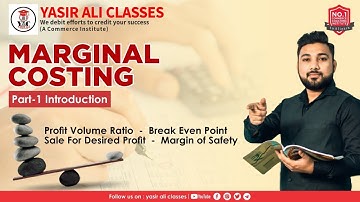 Part-1, Marginal Costing | Introduction | Cost & Management Accounting | CA | CS | CMA | B.com M.com