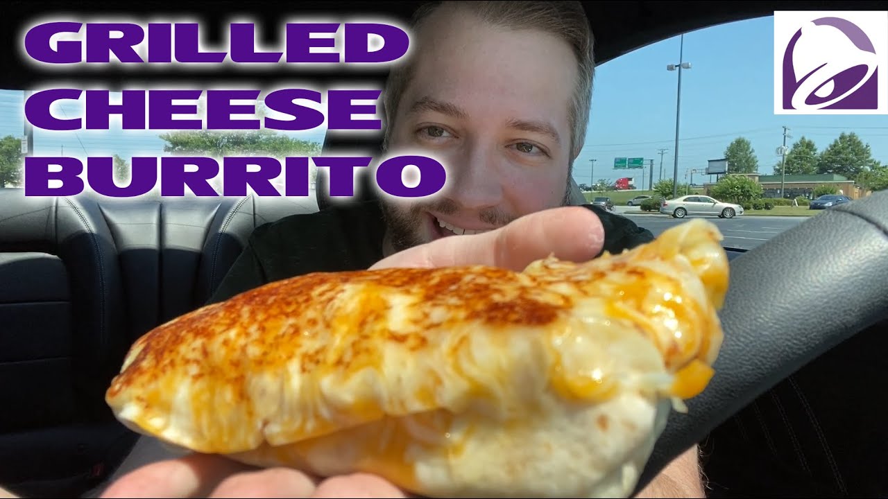 Taco Bell Grilled Cheese Burrito Review YouTube