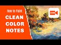 How to Paint Clean Color Notes (like the Impressionists)