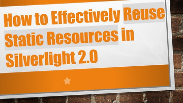 How to Effectively Reuse Static Resources in Silverlight 2.0