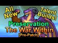 Brand New Preservation Evoker Builds! Pre-Patch War Within Talent Overview!