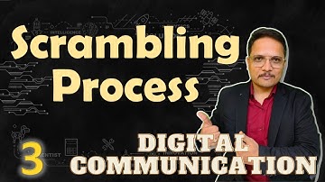 Scrambling Process (Basics, Significance and Working)