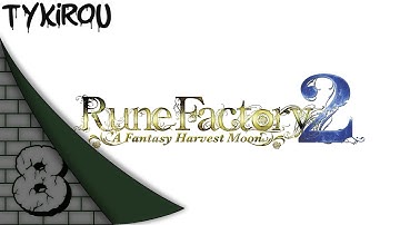 Rune Factory 2 (2008) | NDS | Full Playthrough - Part 8