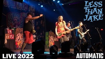 Less Than Jake - Automatic LIVE 2022