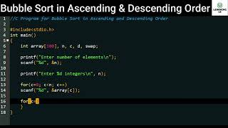 C Program For Bubble Sort in Ascending and Descending Order | Learning CS