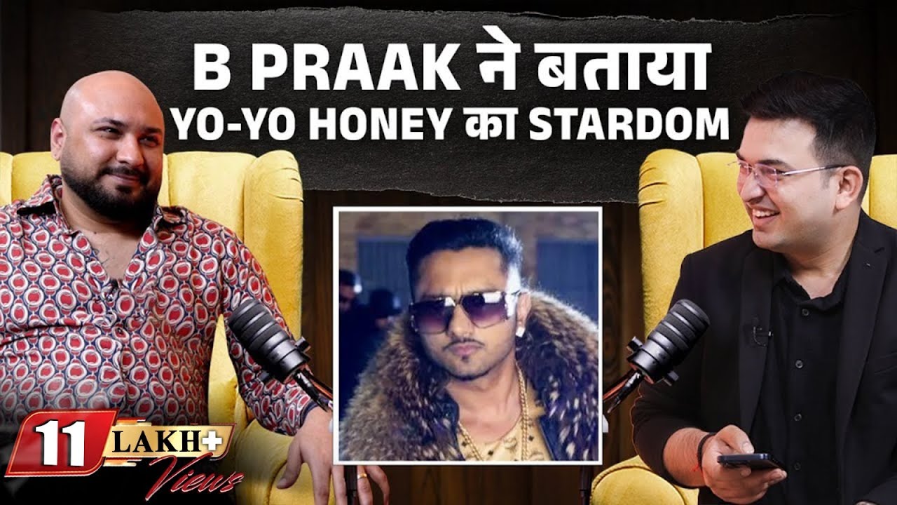 B Praak ने बताया क्या था Yo Yo Honey Singh का जलवा! | Shubhankar Mishra