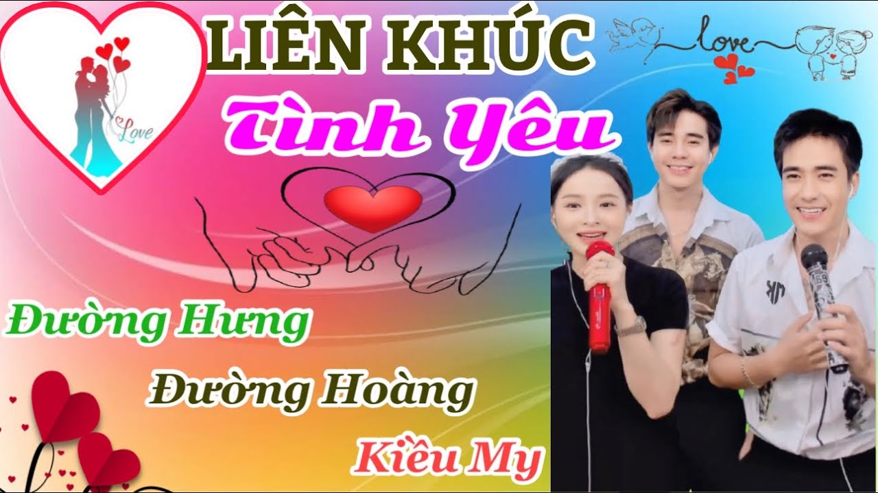 LK TÌNH YÊU HAY NHẤT | THƯƠNG NHAU LÝ TƠ HỒNG  | ĐƯỜNG HƯNG x ĐƯỜNG HOÀNG x KIỀU MY COVER