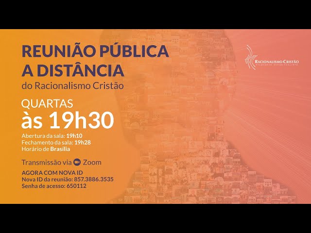 Reunião pública a distância do Racionalismo Cristão - 24/04/2024