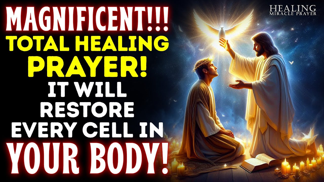 JUST 8 MINUTES FOR GOD'S MIRACLE OF HEALING AND COMPLETE RESTORATION FOR YOUR LIFE!
