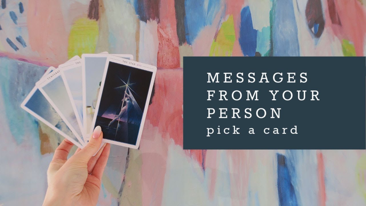 Messages From Your Person / What do they want to tell you? / PICK A CARD Tarot (Timeless)
