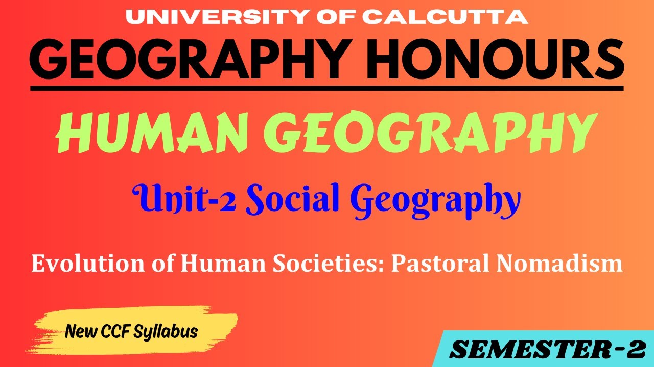 Pastoral Nomadism | Geography Honours | Calcutta University | 2nd Semester
