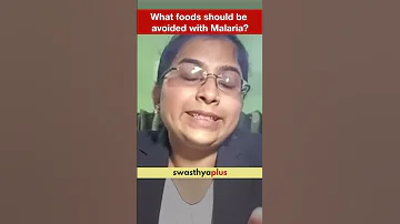 What Foods Should Be Avoided With Malaria Diet Plan For Malaria Patient Dr Rehana Ansari 