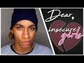 Dear Insecure Girls