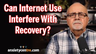 Can internet use interfere with recovery from anxiety disorder and hyperstimulation?