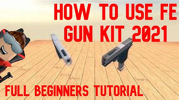 HOW TO USE FE GUN KIT 2021! FULL BEGINNERS TUTORIAL!!