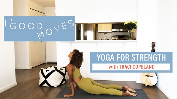 Yoga for Strength with Traci Copeland | Good Moves...