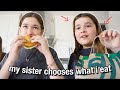 MY SISTER CHOOSES WHAT I EAT FOR A DAY!! | CILLA AND MADDY