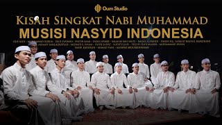 KISAH SINGKAT NABI MUHAMMAD - OUM STUDIO || MUSISI NASYID INDONESIA